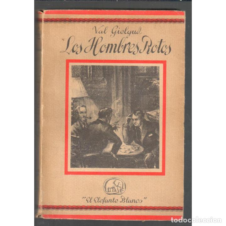 Libros: LOS HOMBRES ROTOS - GIELGUD, VAL - Foto 1