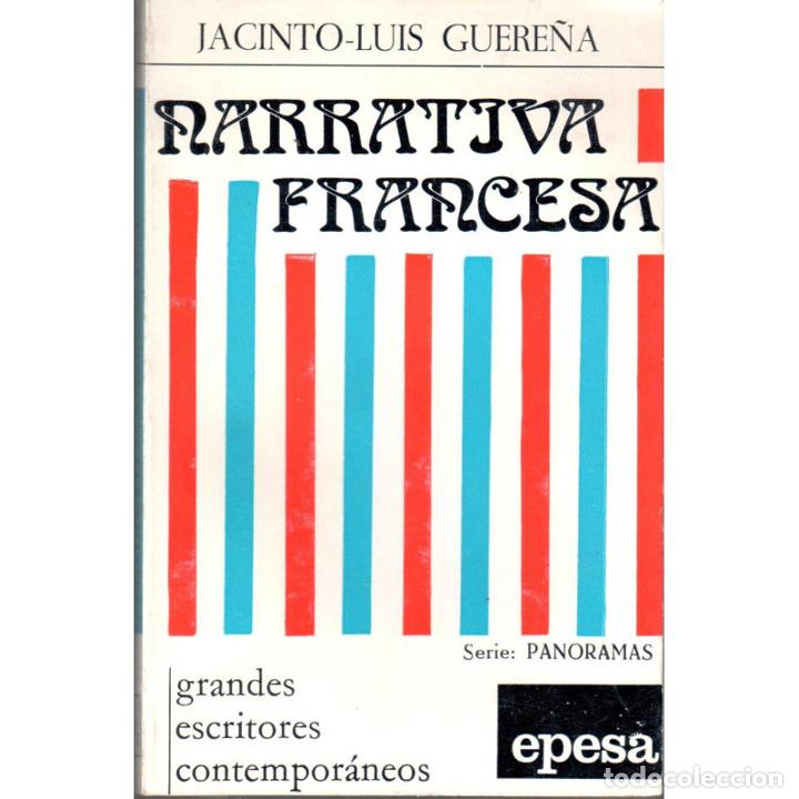 Libros: Narrativa francesa 1850-1970 - GUERE&Ntilde;A, JACINTO LUIS - Foto 1