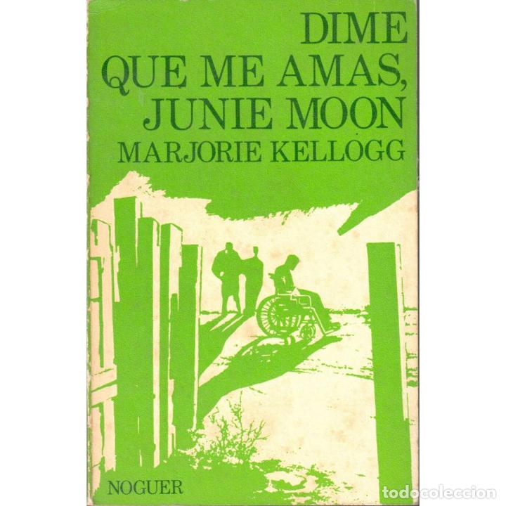 Libros: Dime que me amas, Junie Moon - KELLOGG, Marjorie - Foto 1