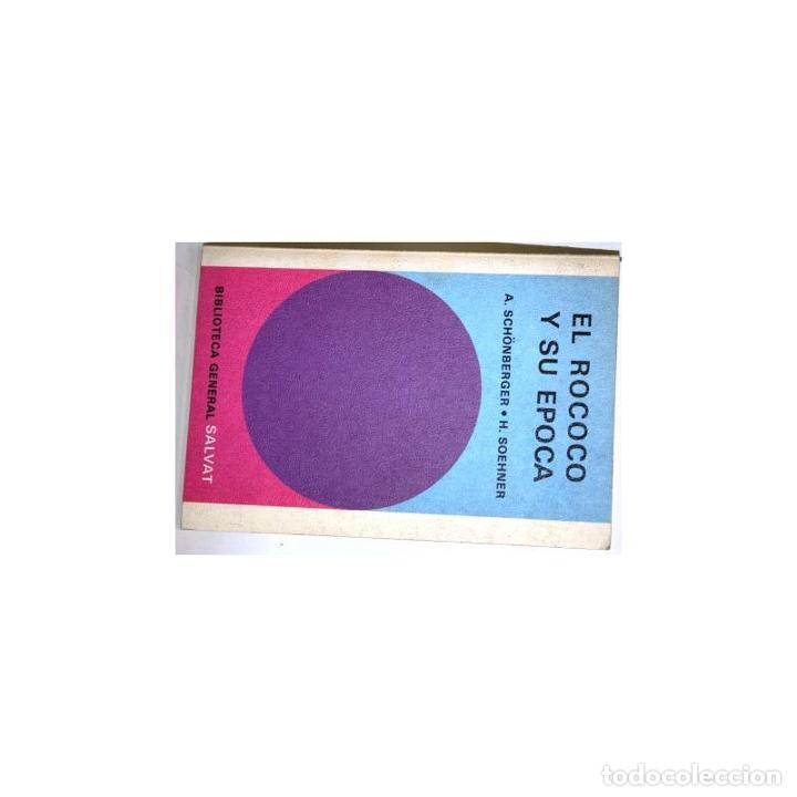 Libros: El Rococ&oacute; y su &eacute;poca - SCH&Ouml;NBERGER, Arno & SOEHNER, Halldor - Foto 1