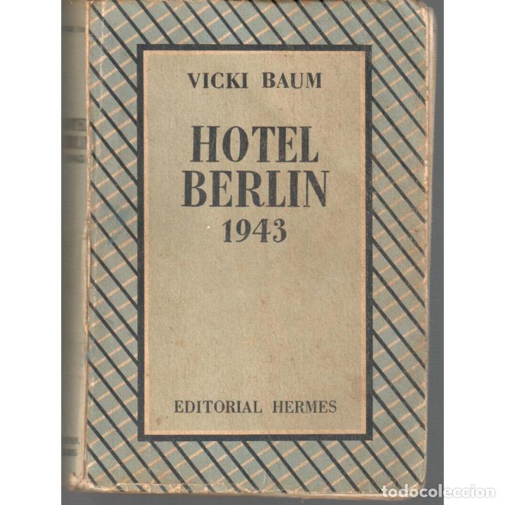 Libros: Hotel Berlin, 1943 - BAUM, VICKI - Foto 1