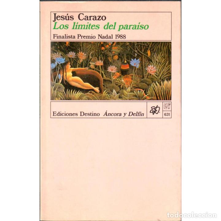 Libros: Los l&iacute;mites del paraiso - CARAZO, Jes&uacute;s - Foto 1