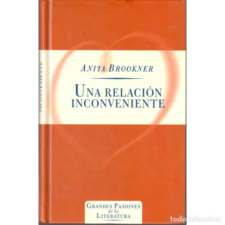 Libros: Una relaci&oacute;n inconveniente - BROOKNER, Anita - Foto 1