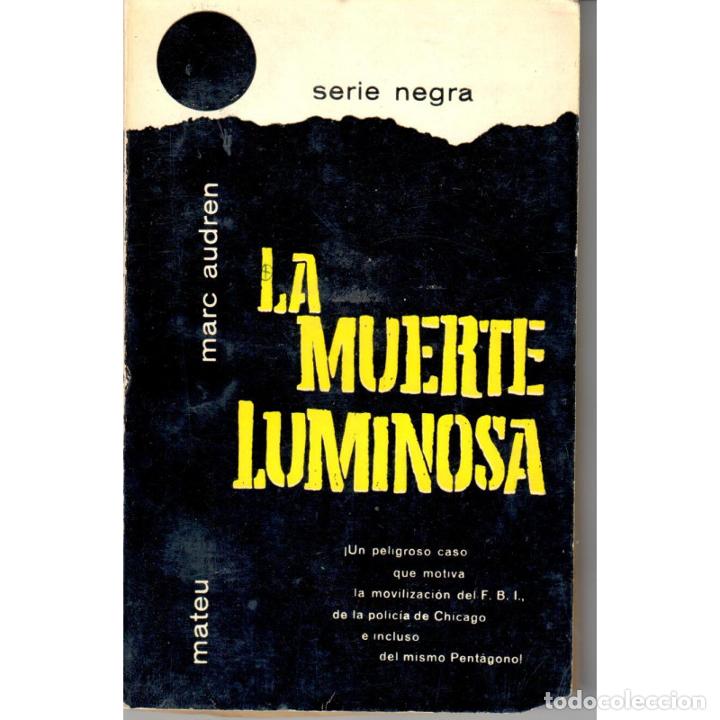 Libri di seconda mano: La muerte luminosa - AUDREN, Marc