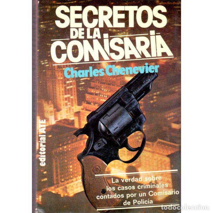 Libros: Secretos de la comisar&iacute;a - CHENEVIER, CHARLES - Foto 1
