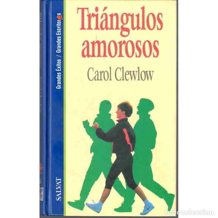 Libros: Tri&aacute;ngulos amorosos - CLEWLOW, Carol - Foto 1