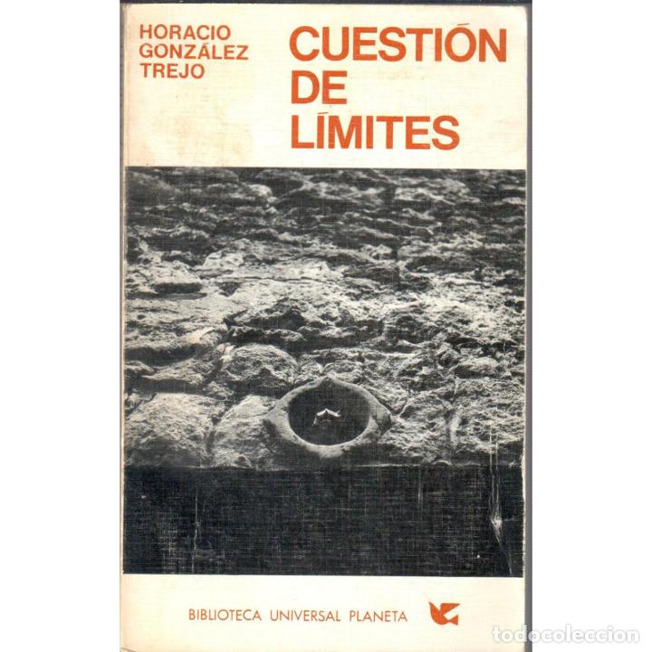 Libros: Cuesti&oacute;n de l&iacute;mites - GONZ&Aacute;LEZ TREJO, Horacio - Foto 1