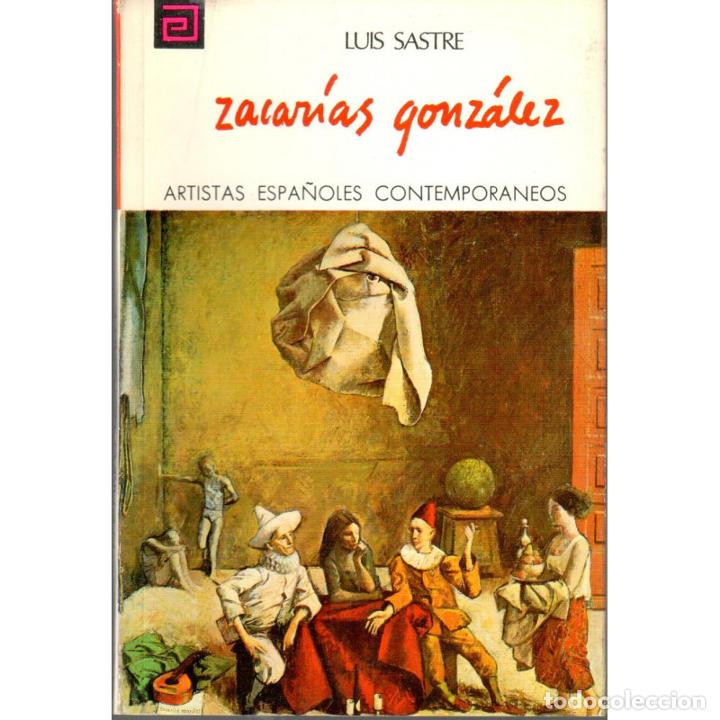 Libros: Zacar&iacute;as Gonz&aacute;lez - SASTRE, Luis - Foto 1