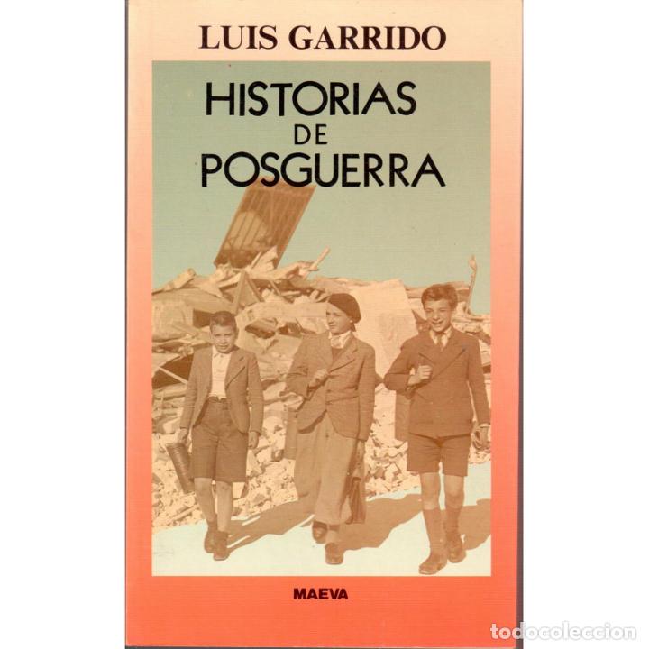 Libros: Historias de Posguerra - GARRIDO, Luis - Foto 1