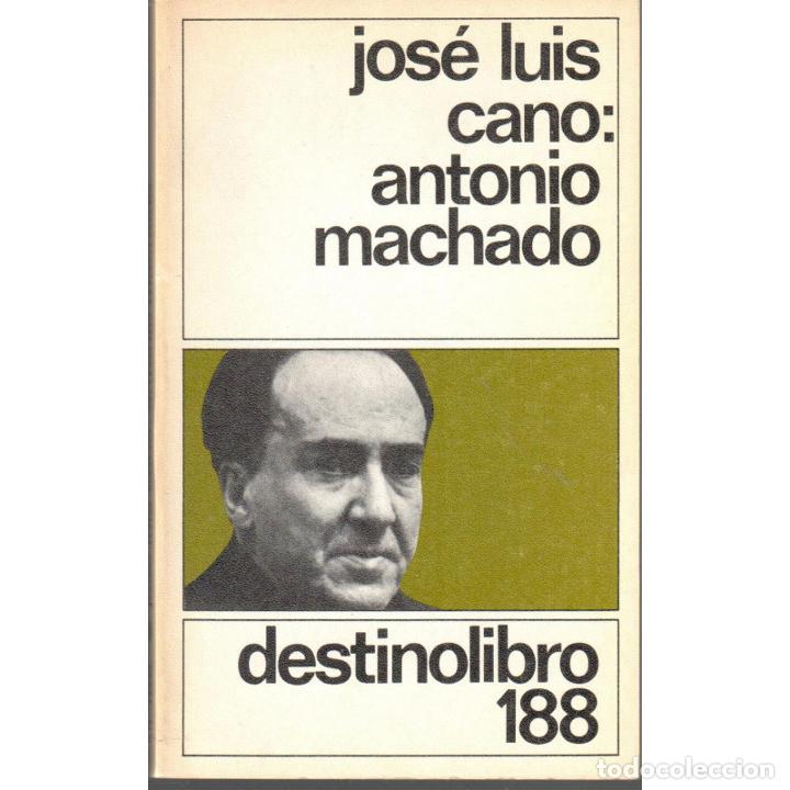 Libros: ANTONIO MACHADO - CANO, JOS&Eacute; LUIS - Foto 1