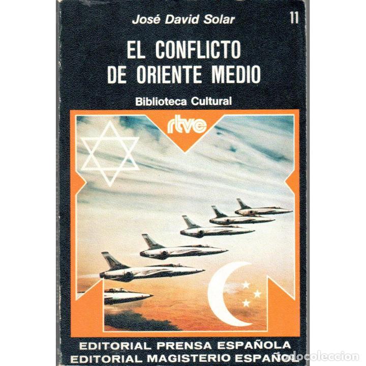 Libros: El conflicto de Oriente Medio - SOLAR, Jos&eacute; David - Foto 1