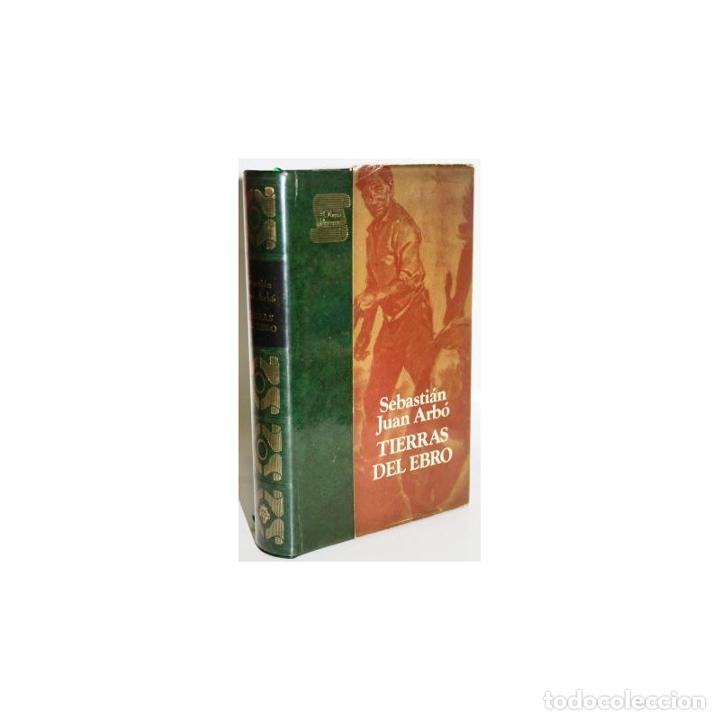 Libros: TIERRAS DEL EBRO - JUAN ARB&Oacute;, SEBASTI&Aacute;N - Foto 1