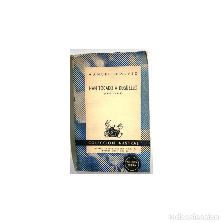 Libros: HAN TOCADO A DEG&Uuml;ELLO (1840-1842) - G&Aacute;LVEZ, Manuel - Foto 1