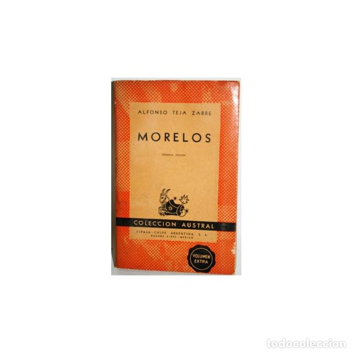 Libros: MORELOS - TEJA ZABRE, Alfonso - Foto 1