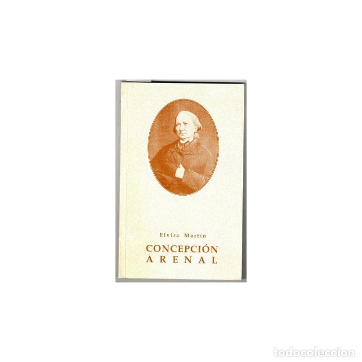 Libros: CONCEPCI&Oacute;N ARENAL - MART&Iacute;N, Elvira - Foto 1