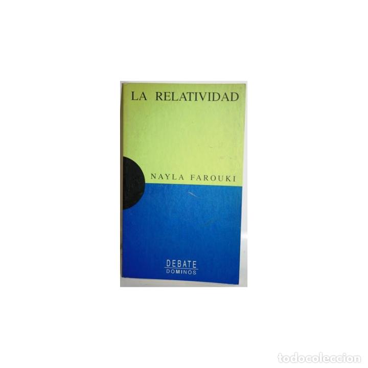 Libros: LA RELATIVIDAD - FAROUKI, Nayla - Foto 1