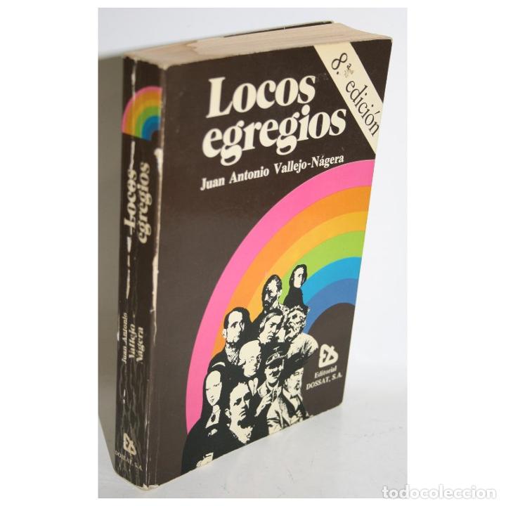 Libros: Locos egregios - VALLEJO-N&Aacute;GERA, Juan Antonio - Foto 1