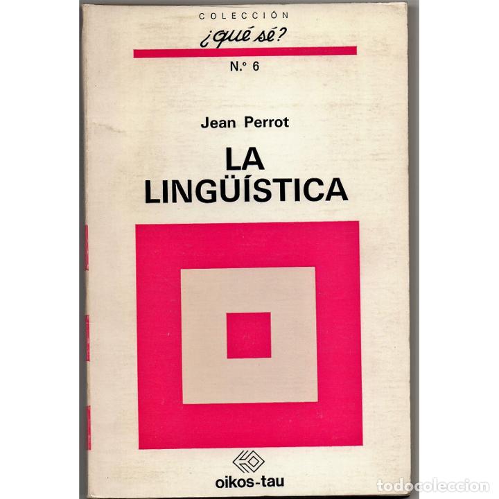 Libros: LA LING&Uuml;&Iacute;STICA - PERROT, Jean - Foto 1