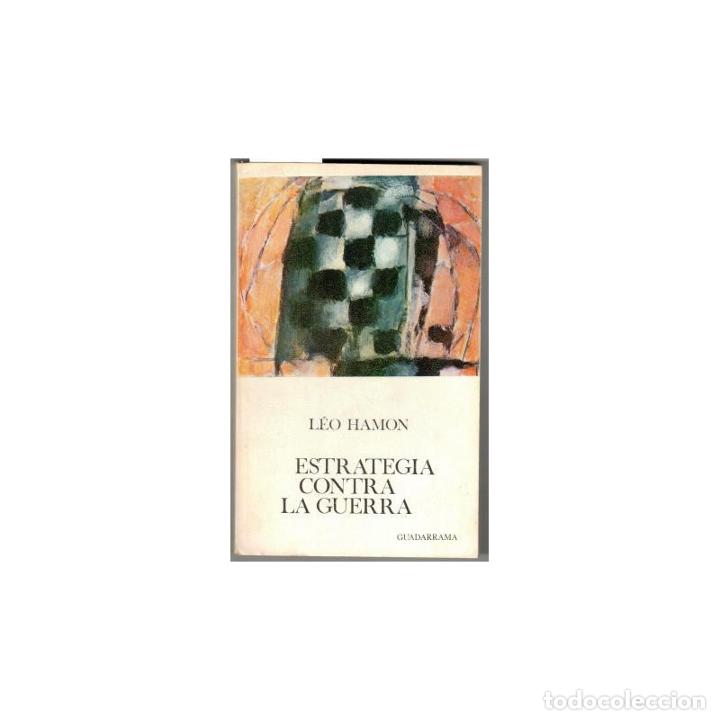 Libros: ESTRATEGIA CONTRA LA GUERRA - HAMON, L&eacute;o - Foto 1