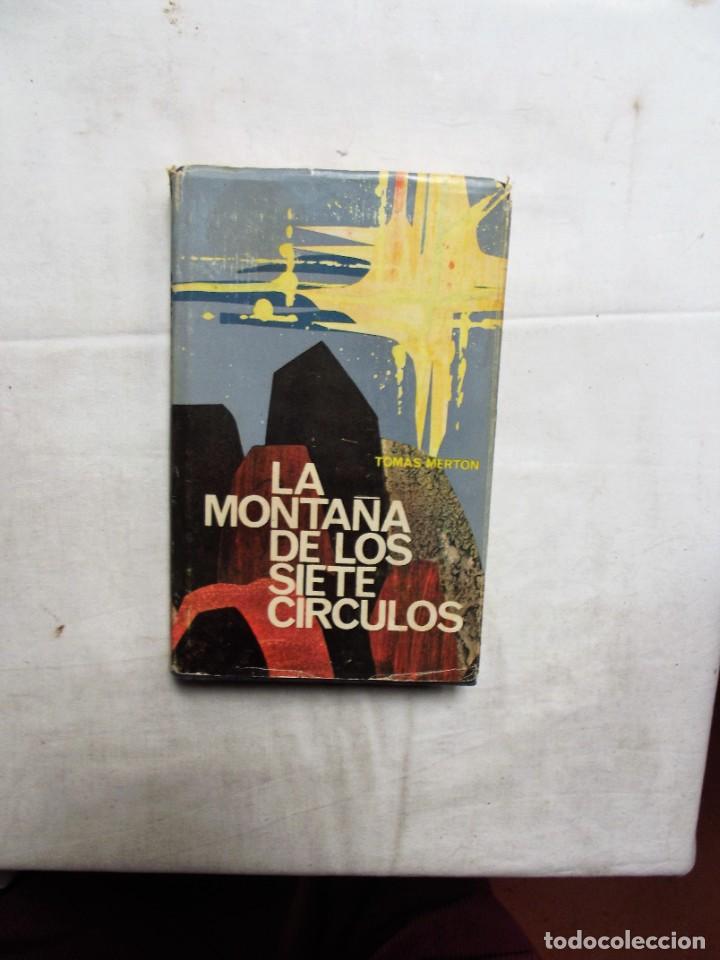 Libros: LA MONTA&Ntilde;A DE LOS SIETE CIRCULOS DE TOMAS MERTON - Foto 1