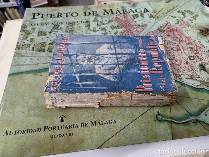 Libros: PRISIONERO DE LA REPUBLICA - Doctor Albi&ntilde;ana - Foto 2