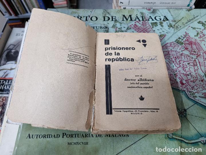 Libros: PRISIONERO DE LA REPUBLICA - Doctor Albi&ntilde;ana - Foto 4