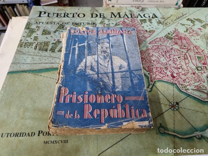 Libros: PRISIONERO DE LA REPUBLICA - Doctor Albi&ntilde;ana - Foto 1