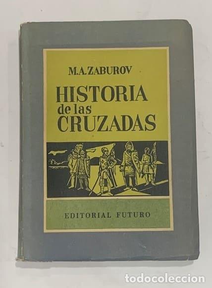 Libros: ZABOROV, Mijail. - Historia de las cruzadas. - Foto 1