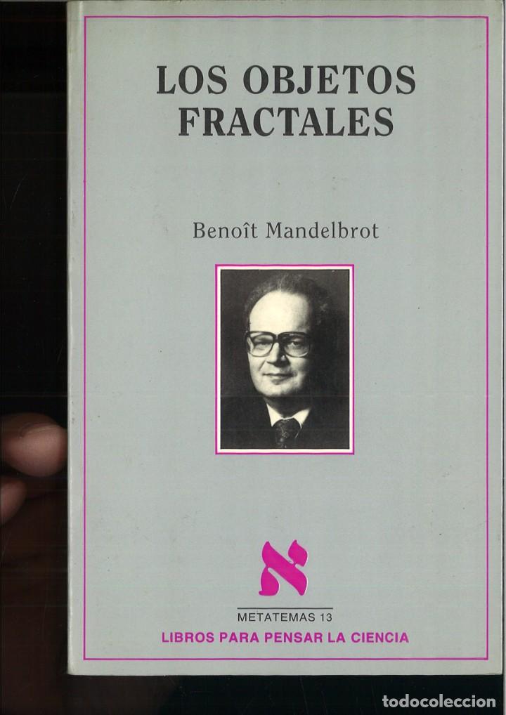 Libros: LOS OBJETOS FRACTALES. Benoit Mandelbrot - Foto 1
