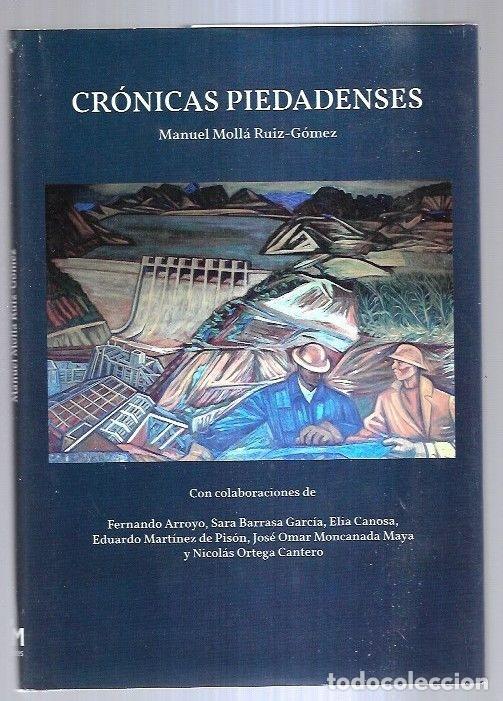 Libros: CRONICAS PIEDADENSES - MOLLA RUIZ-GOMEZ, MANUEL - Foto 2
