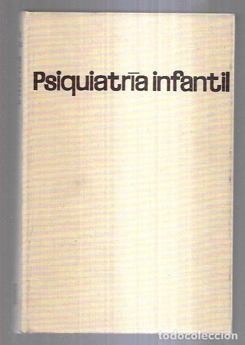 Libros: PSIQUIATRIA INFANTIL - MICHAUX, LEON - Foto 2