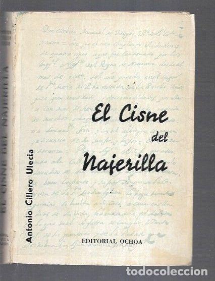 Libros: CISNE DEL NAJERILLA - EL - CILLERO ULECIA, ANTONIO - Foto 2