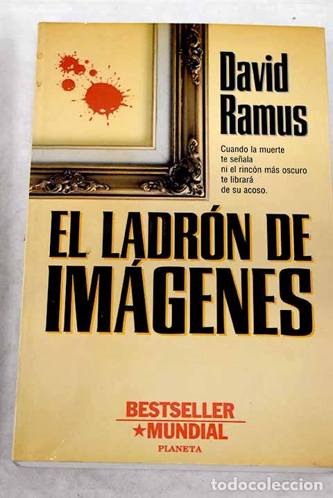Libros: El ladr&oacute;n de im&aacute;genes.- Ramus, David - Foto 1