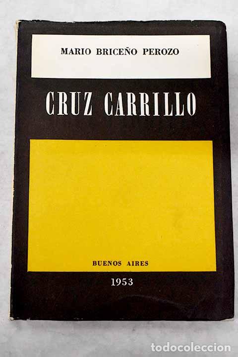 Libros: Cruz Carrillo.- Brice&ntilde;o Perozo, Mario - Foto 1