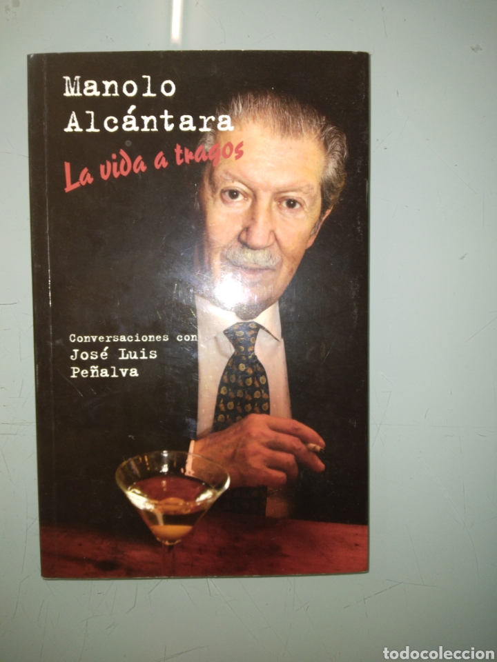 Libros: Manolo Alc&aacute;ntara, La vida a tragos,UPV - Foto 1