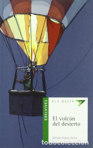 Libros: EL VOLC&Aacute;N DEL DESIERTO - G&oacute;mez Cerd&aacute;,Alfredo - Foto 1