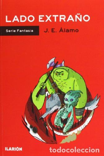Libros: LADO EXTRA&Ntilde;O - &Aacute;lamo,J.E. - Foto 1