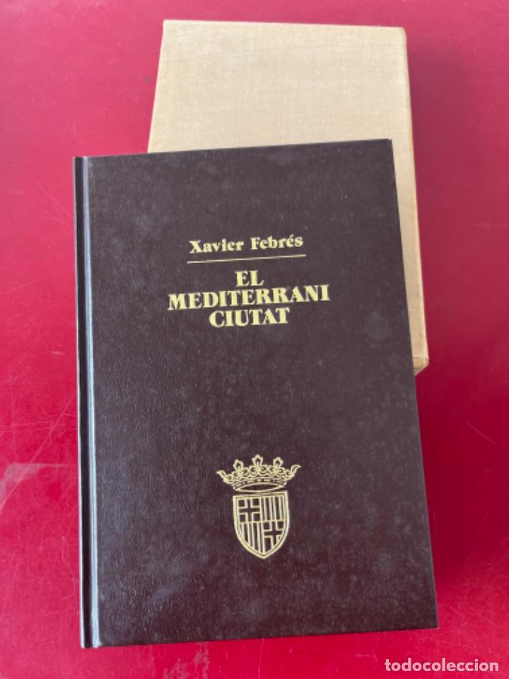 Libros: EL MEDITERRANI CIUTAT , XAVIER FEBR&Eacute;S - EDICIONES 62 - Foto 1