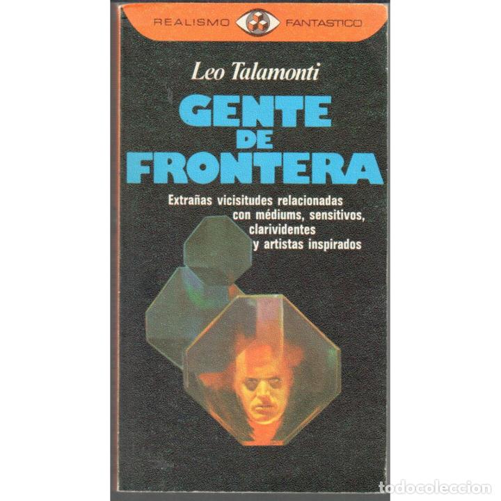 Libros: Gente de frontera - TALAMONTI, Leo - Foto 1