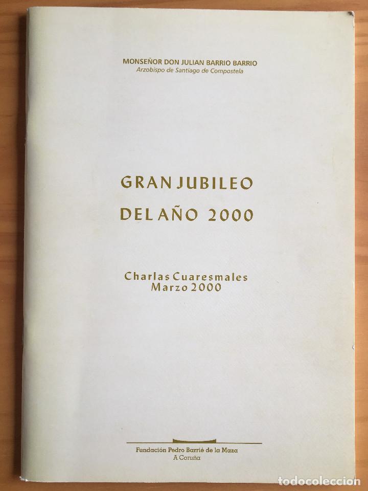 Libri di seconda mano: GRAN JUBILEO DEL A&Ntilde;O 2000 - MONSE&Ntilde;OR DON JULIAN BARRIO BARRIO