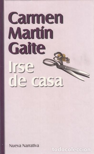 Libros: IRSE DE CASA - MARTIN GAITE, CARMEN - Foto 1