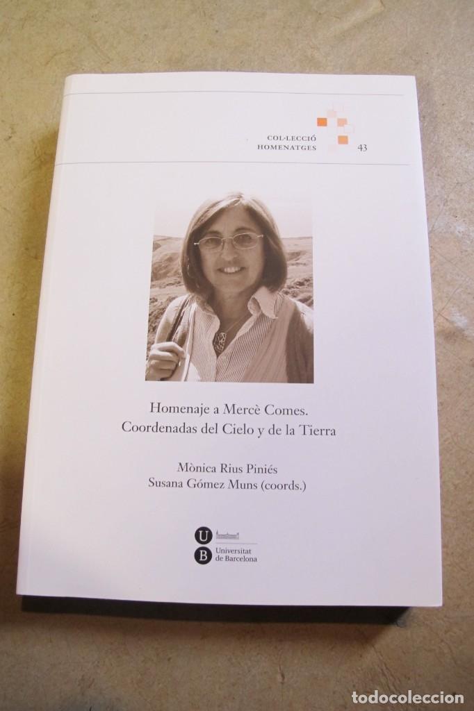 Libros: HOMENAJE A MERCE COMES. COORDENADAS DEL CIELO Y DE LA TIERRA. MONICA RIUS PINIES, SUSANA GOMEZ MUNS