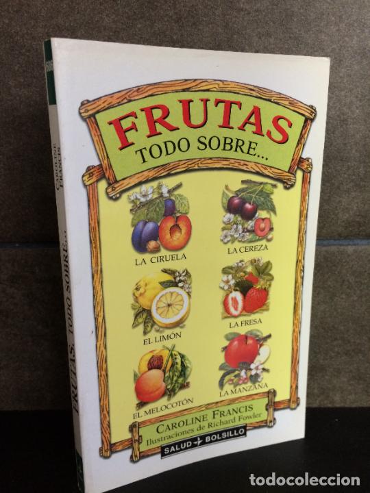 Libros: Frutas. todo sobre... Caroline Francis. - Foto 1
