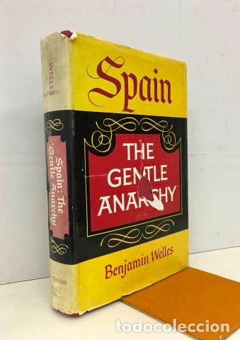 Libros: Spain. The gentle anarchy. - WELLES, Benjam&iacute;n - Foto 1