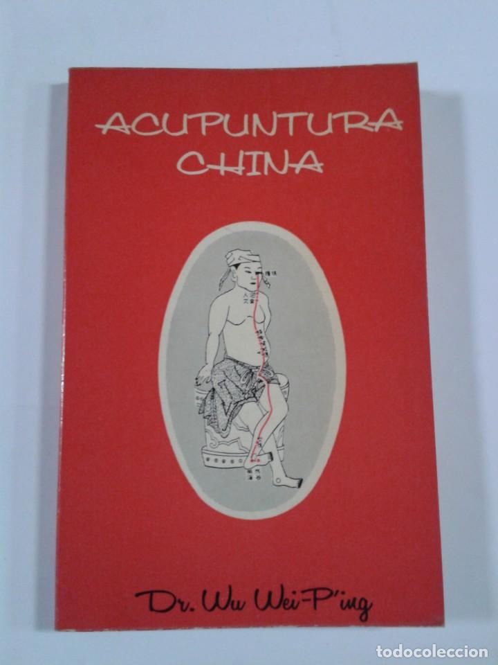 Libros: ACUPUNTURA CHINA- DR. WU WEI-PING - Foto 1