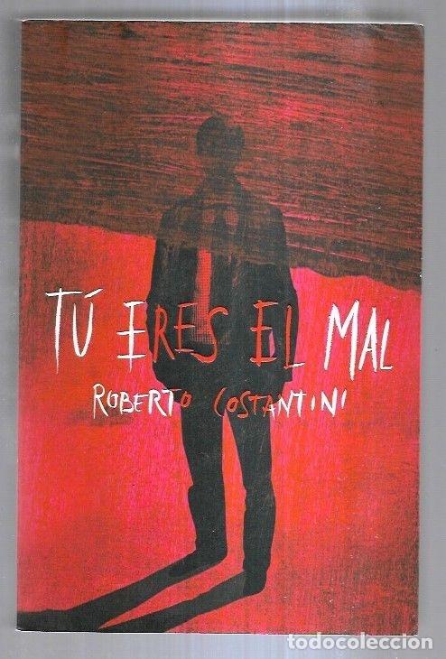 Libros: TU ERES EL MAL - COSTANTINI, ROBERTO - Foto 1