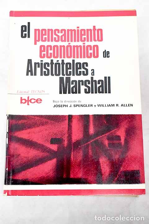 Libros: El pensamiento econ&oacute;mico de Arist&oacute;teles a Marshall: ensayos.- Spengler, Joseph John