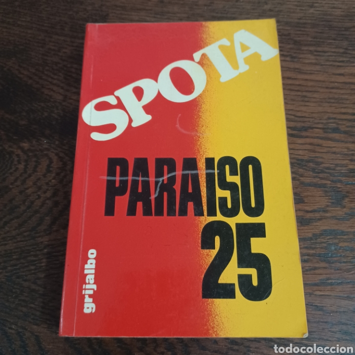 Libros: PARAISO 25 - LUIS SPOTA - Foto 1