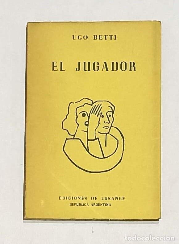 Libros: BETTI, Ugo. - El jugador. - Foto 1