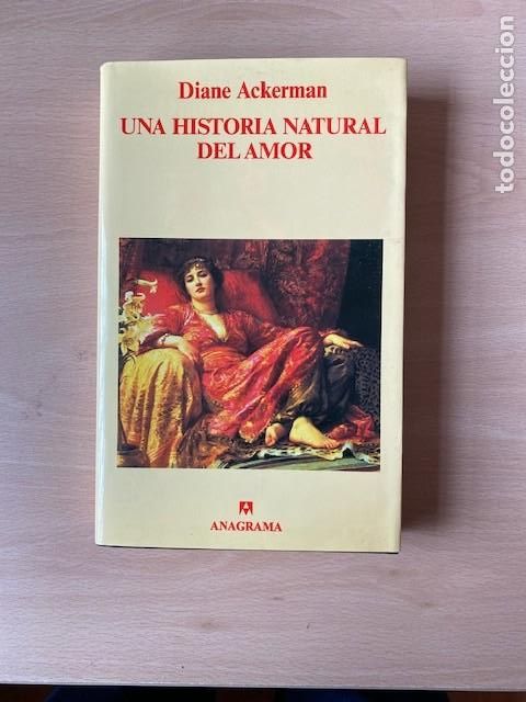 Libros: UNA HISTORIA NATURAL DEL AMOR - Diane Ackermann - Foto 1